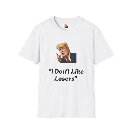 T-Shirt - I Don't Like Losers